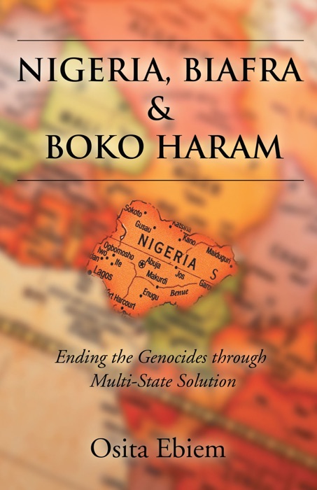 Nigeria, Biafra, and Boko Haram