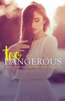 Bethany Lopez - Too Dangerous artwork