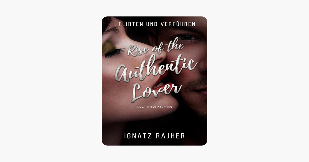 Flirten verführen