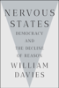 William Davies - Nervous States: Democracy and the Decline of Reason artwork