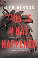 Mick Herron - This is What Happened artwork