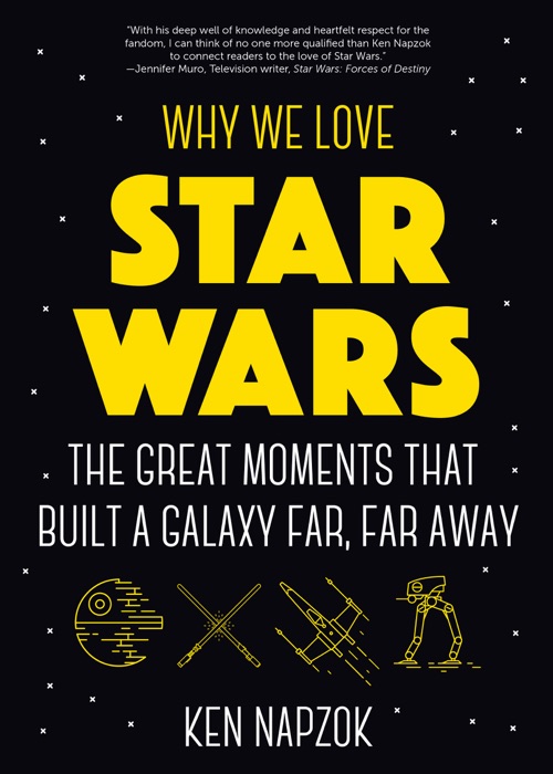 Why We Love Star Wars
