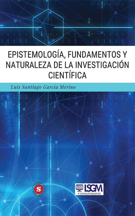 Epistemología, fundamentos y naturaleza de la investigación científica