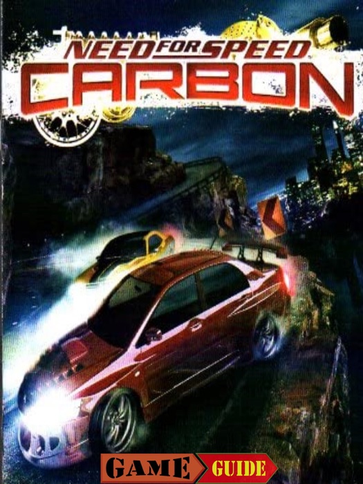 Need for Speed Carbon Game Guide