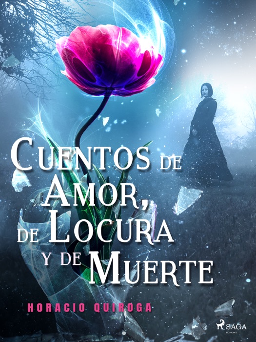 Cuentos de Amor, de Locura y de Muerte