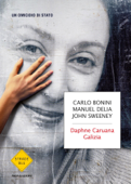 Daphne Caruana Galizia - Carlo Bonini, John Sweeney & Manuel Delia
