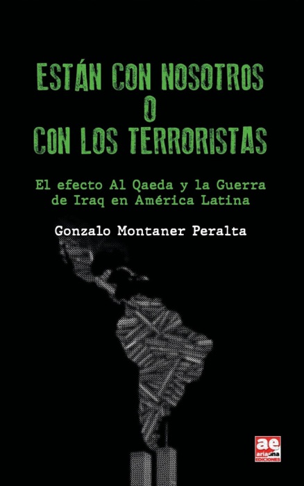 Están con nosotros o con los terroristas