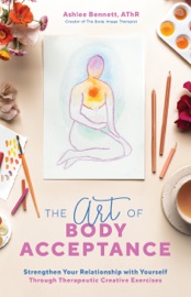 Download The Art of Body Acceptance