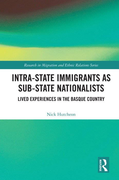 Intra-State Immigrants as Sub-State Nationalists