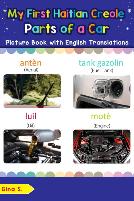 My First Haitian Creole Parts of a Car Picture Book with English Translations