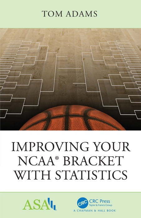 Improving Your NCAA® Bracket with Statistics