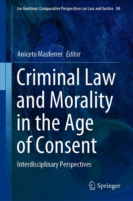 Criminal Law and Morality in the Age of Consent