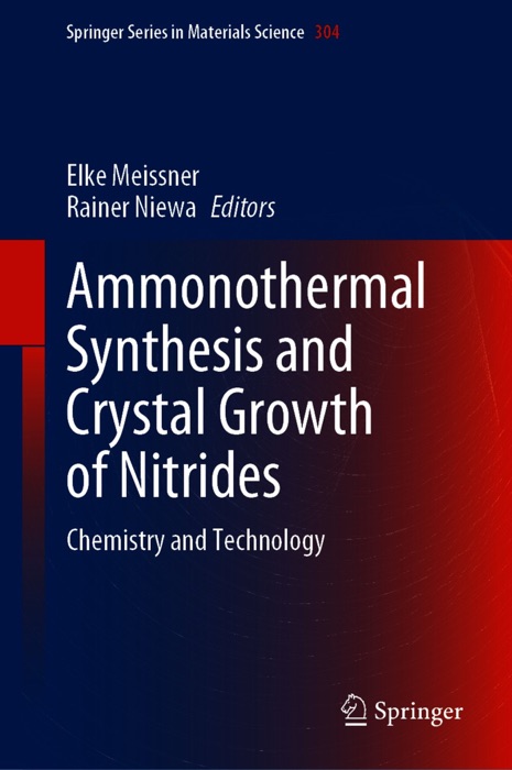 Ammonothermal Synthesis and Crystal Growth of Nitrides