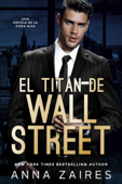 El titán de Wall Street - Anna Zaires