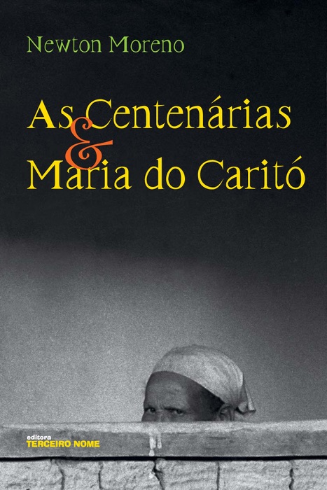 As centenárias & Maria do caritó