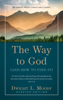The Way to God - Dwight L. Moody