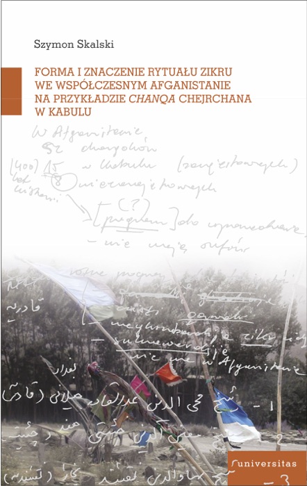 Forma i znaczenie rytuału zikru we współczesnym Afganistanie na przykładzie chanqa Chejchane w Kabulu