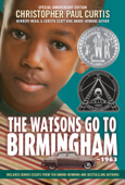 The Watsons Go to Birmingham--1963 - Christopher Paul Curtis