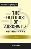 bestof.me - The Tattooist of Auschwitz: A Novel by Heather Morris (Discussion Prompts) artwork