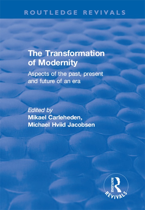 The Transformation of Modernity