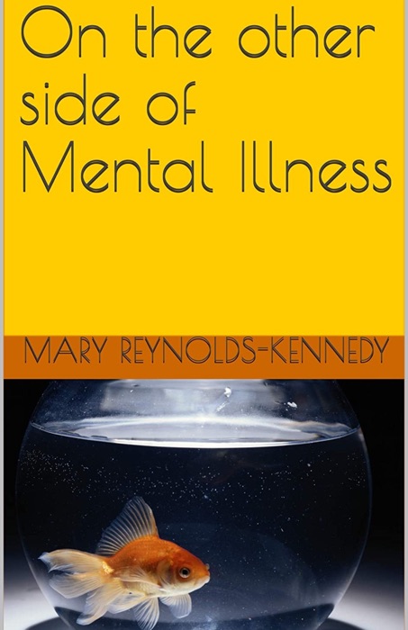 On the other side of Mental Illness