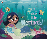 Rhiannon Fielding - Ten Minutes to Bed: Little Mermaid artwork