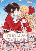 I'm in Love with the Villainess (Light Novel) Vol. 2 - Inori