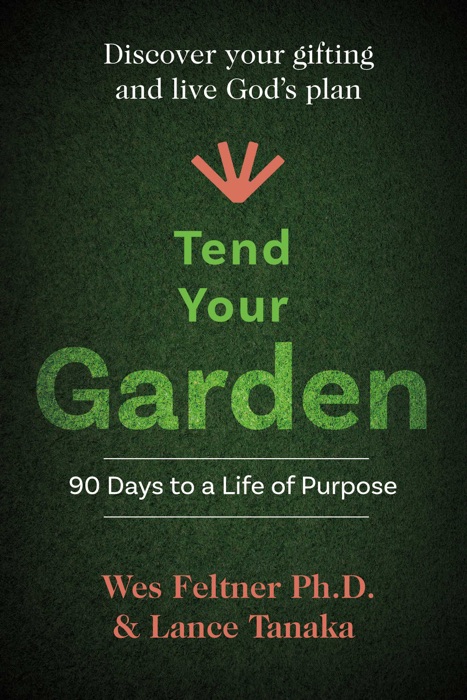 Tend Your Garden