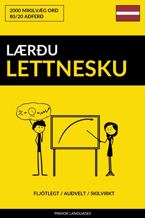 Lærðu Lettnesku: Fljótlegt / Auðvelt / Skilvirkt: 2000 Mikilvæg Orð