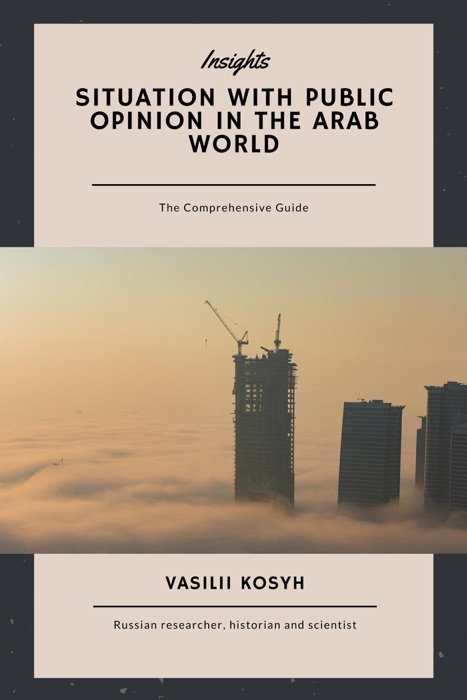 Situation with Public Opinion in the Arab World: Insights