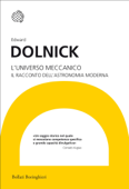 L'universo meccanico - Edward Dolnick