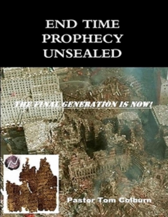 End Time Prophecy Unsealed