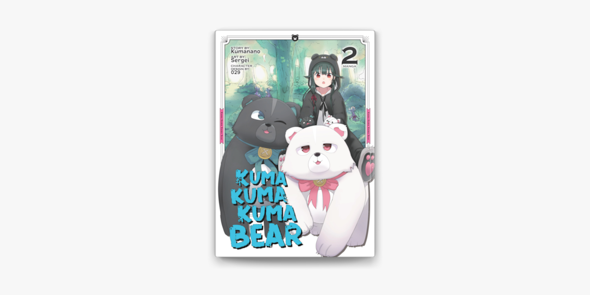 Kuma Kuma Kuma Bear (Manga) Vol. 2 on Apple Books