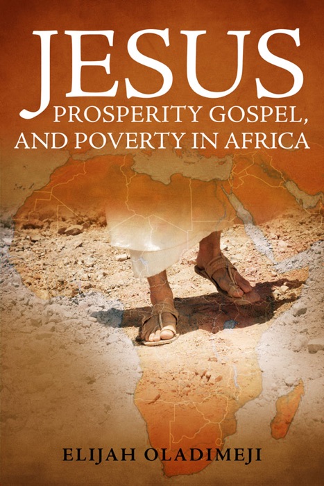 Jesus Prosperity Gospel and Poverty in Africa