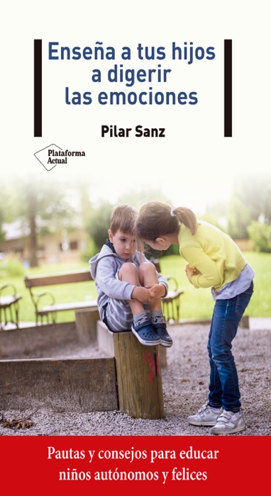 Enseña a tus hijos a digerir las emociones