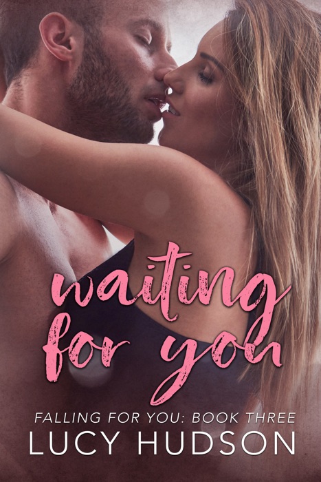 Waiting For You - Book Three
