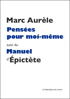 Pensées pour moi-même - Marc Aurèle & Épictète