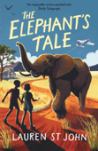 The White Giraffe Series: The Elephant's Tale - Lauren St John & David Dean