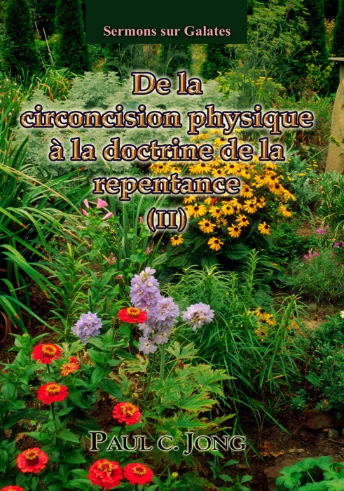 DE LA CIRCONCISION PHYSIQUE A LA DOCTRINE DE LA REPENTANCE ( II )