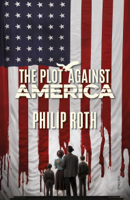 Philip Roth - The Plot Against America artwork