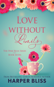 Love Without Limits - Harper Bliss