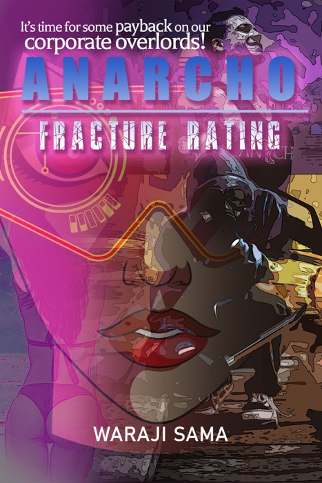 Fracture Rating (Anarcho, #1)