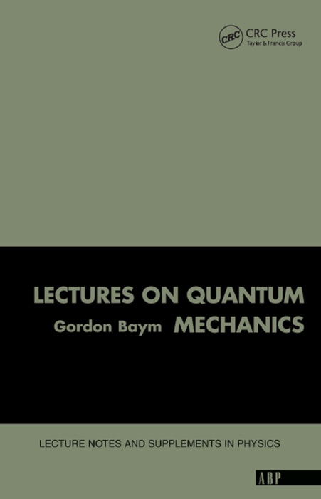 Lectures On Quantum Mechanics