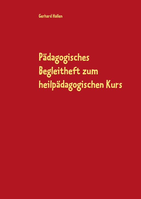 Pädagogisches Begleitheft zum heilpädagogischen Kurs