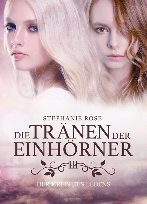 Die Tränen der Einhörner III: Der Kreis des Lebens