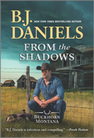 B.J. Daniels - From the Shadows artwork