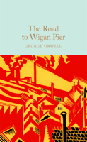 George Orwell - The Road to Wigan Pier artwork