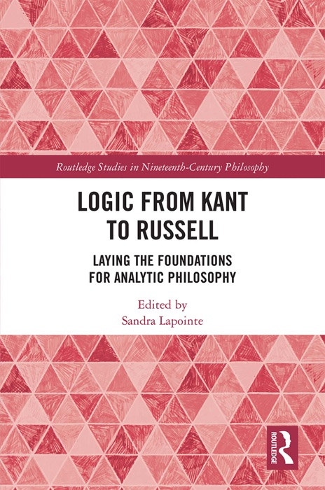 Logic from Kant to Russell