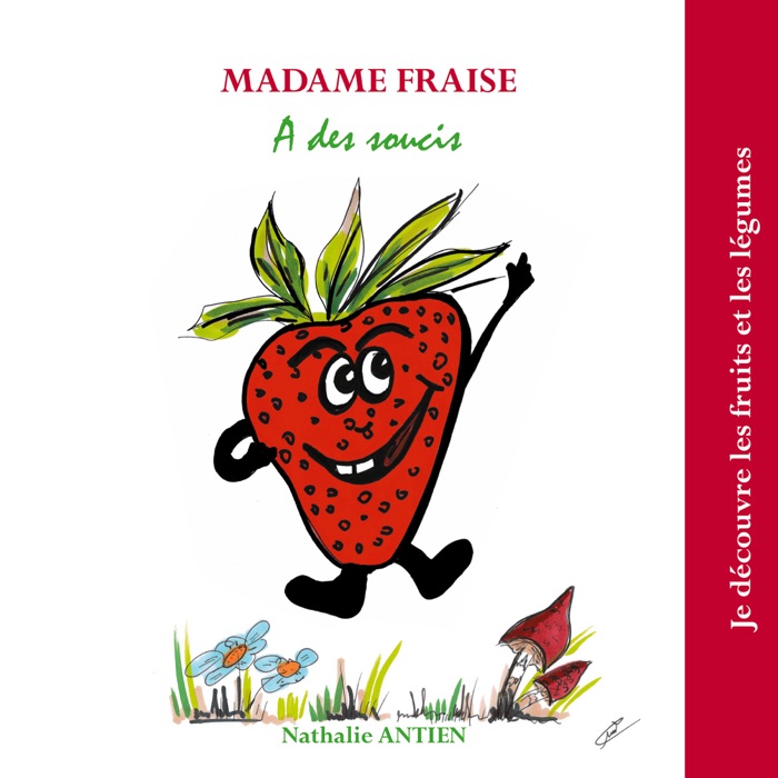 Madame Fraise a des soucis