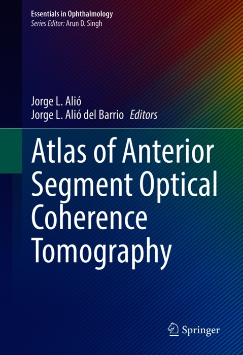 Atlas of Anterior Segment Optical Coherence Tomography